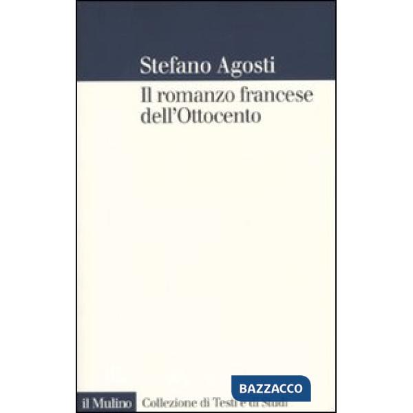 Romanzo francese dell'Ottocento. Lingue forme genealogia (Il)