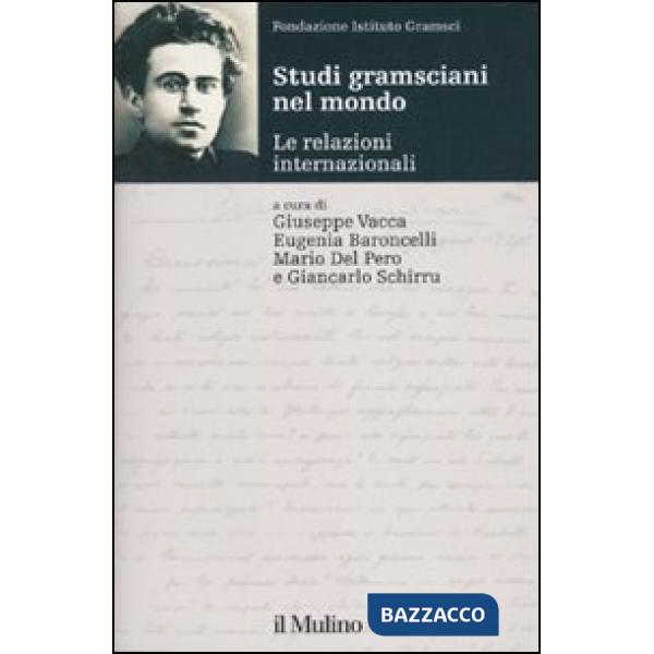 Studi gramsciani nel mondo. Le relazioni internazionali