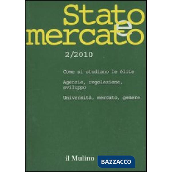 Stato e mercato. Quadrimestrale di analisi dei meccanismi e delle istituzioni so