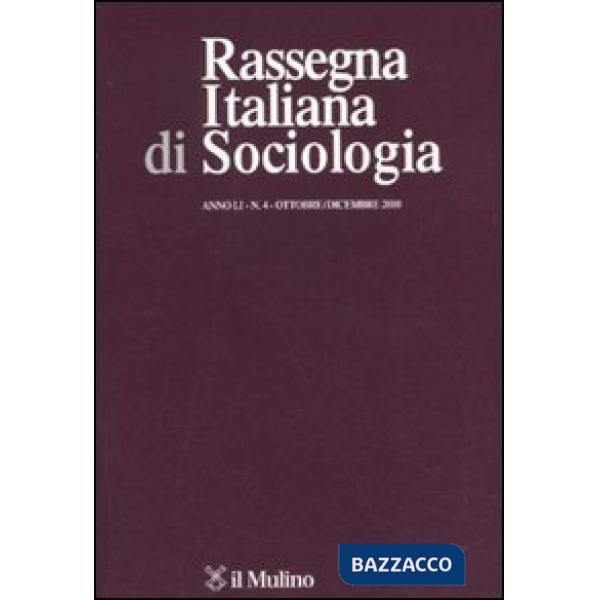 Rassegna italiana di sociologia (2010). Vol. 4