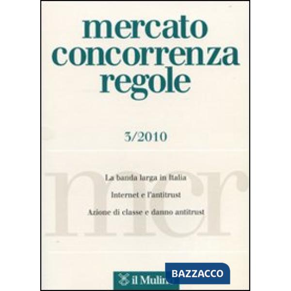 Mercato concorrenza regole (2010). Vol. 3