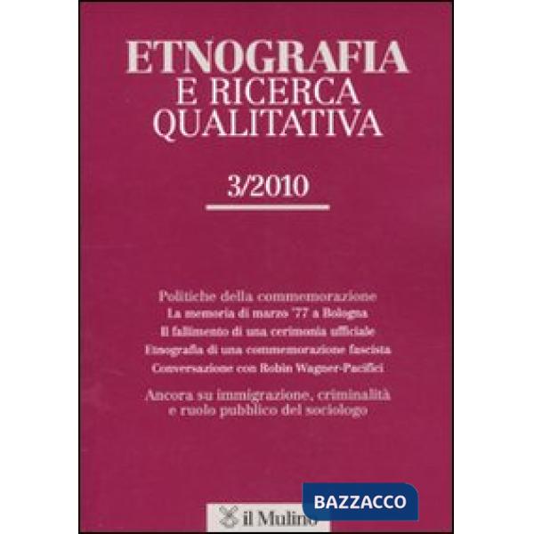 Etnografia e ricerca qualitativa (2010). Vol. 3