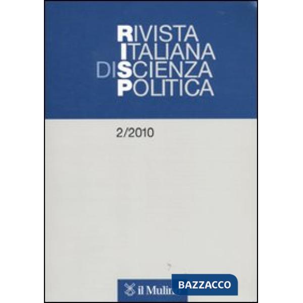 Rivista italiana di scienza politica (2010). Vol. 2
