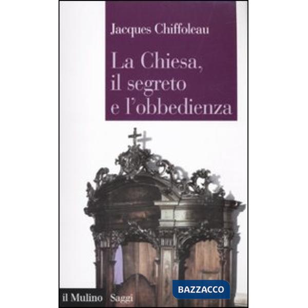 Chiesa, il segreto, l'obbedienza (La)