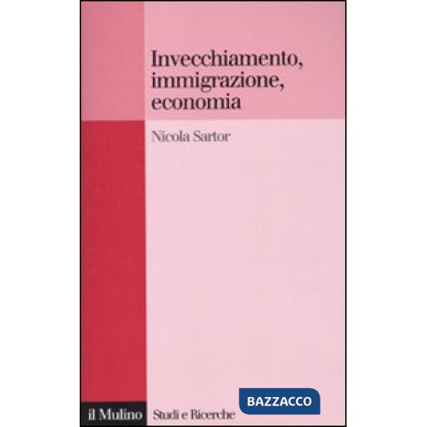 Invecchiamento, immigrazione, economia