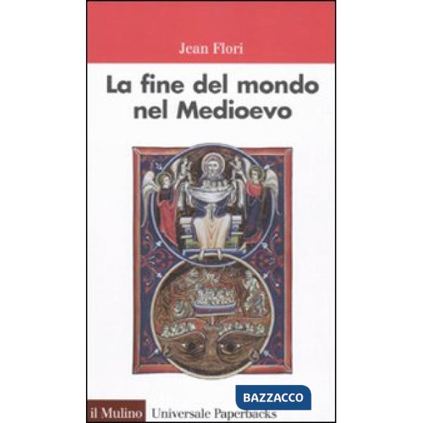 Fine del mondo nel Medioevo (La)