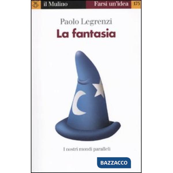 Fantasia. I nostri mondi paralleli (La)