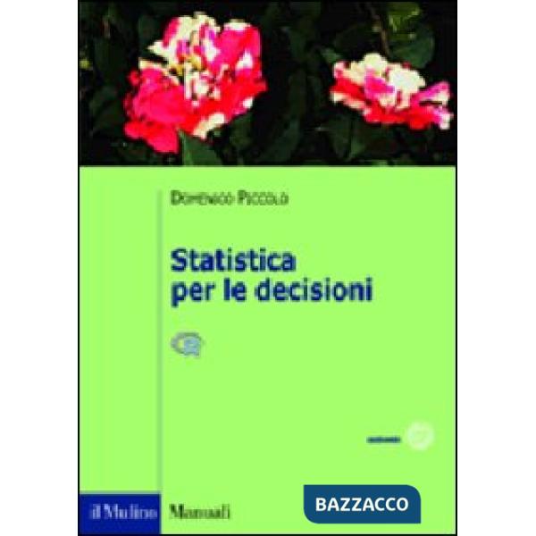 Statistica per le decisioni. La conoscenza umana sostenuta dall'evidenza empirica