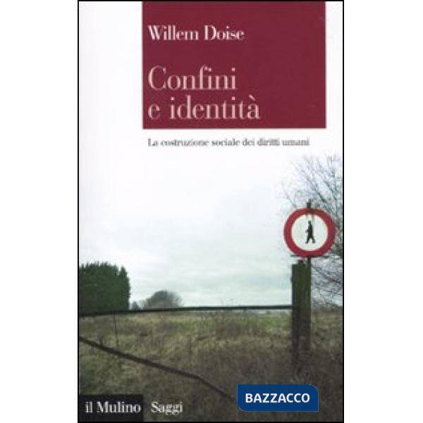 Confini e identità. La costruzione sociale dei diritti umani