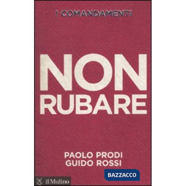 Comandamenti. Non rubare (I)
