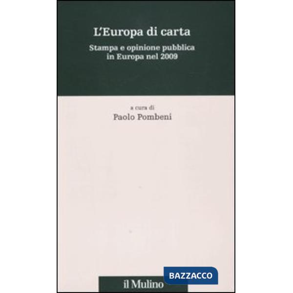 Europa di carta. Stampa e opinione pubblica in Europa nel 2009 (L')
