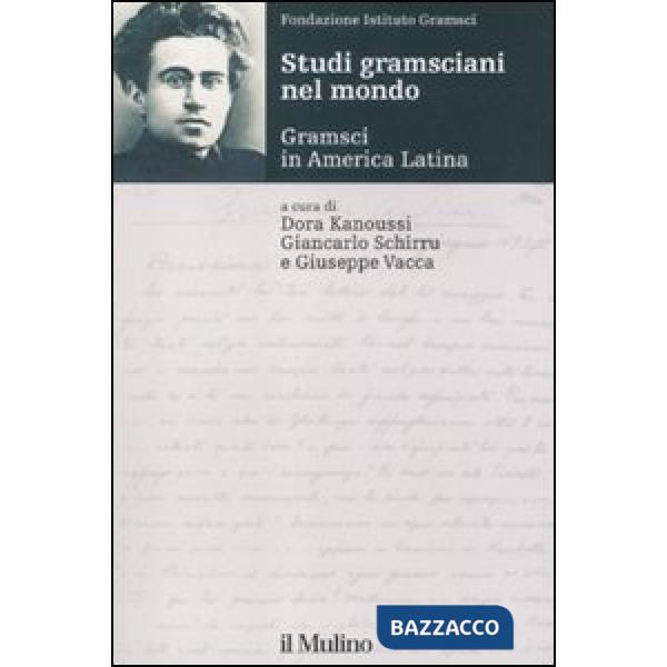Studi gramsciani nel mondo. Gramsci in America Latina