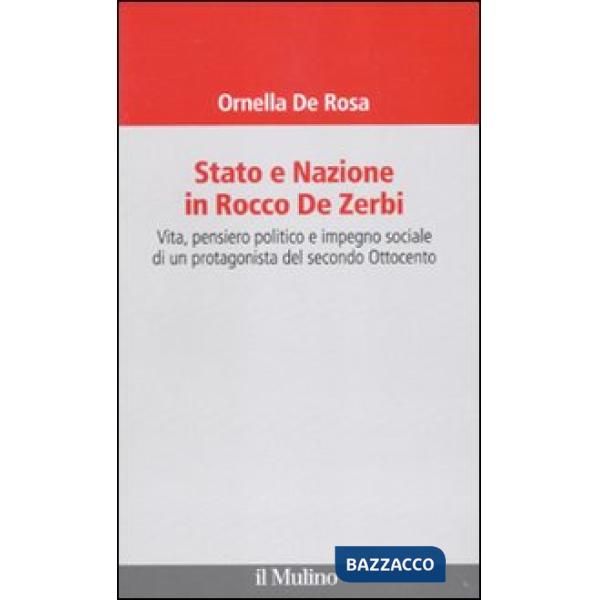 Stato e nazione in Rocco De Zerbi. Vita, pensiero politico e impegno sociale di 