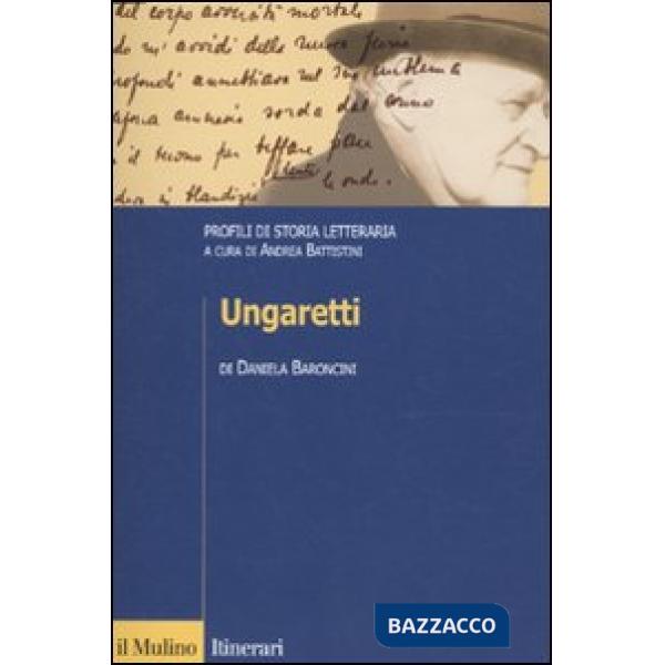 Ungaretti. Profili di storia letteraria