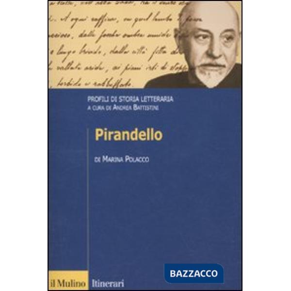 Pirandello. Profili di storia letteraria