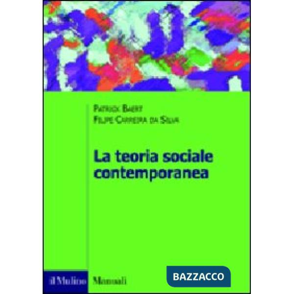 Teoria sociale contemporanea (La)