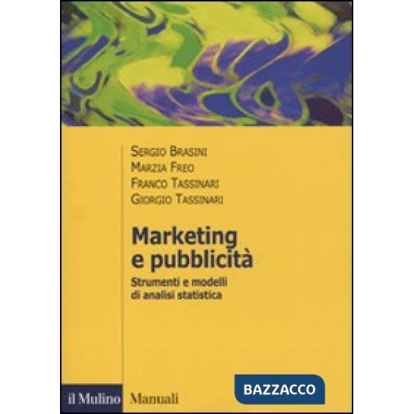 Marketing e pubblicità. Strumenti e modelli di analisi statistica