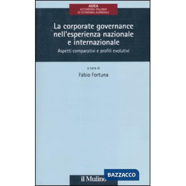 Corporate governance nell'esperienza nazionale e internazionale. Aspetti compara