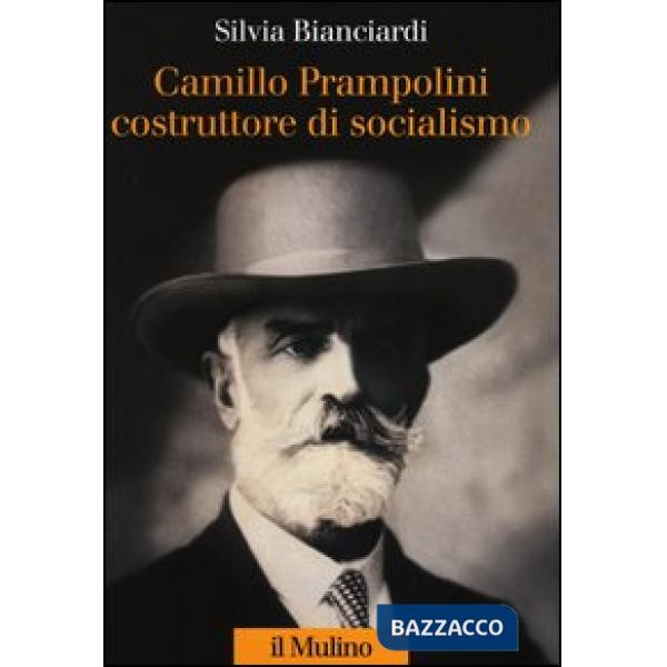 Camillo Prampolini costruttore di socialismo
