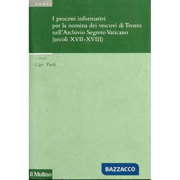Processi informativi per la nomina dei vescovi di Trento nell'Archivio Segreto V