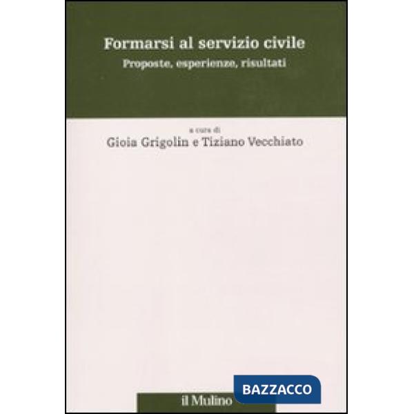 Formarsi al servizio civile. Proposte, esperienze, risultati