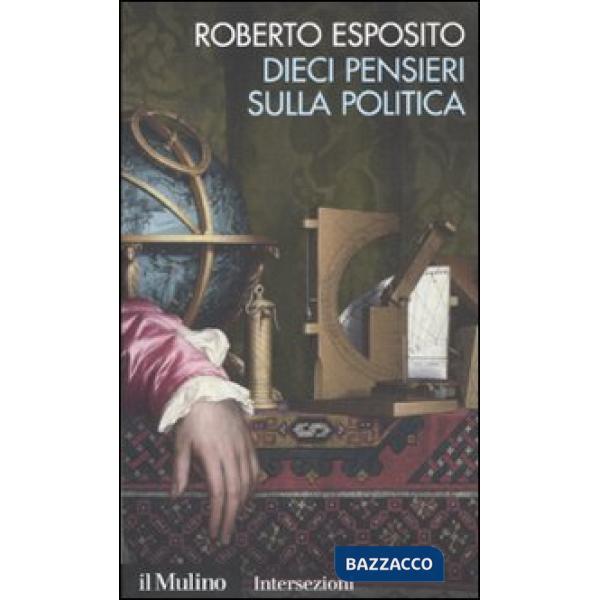 Dieci pensieri sulla politica