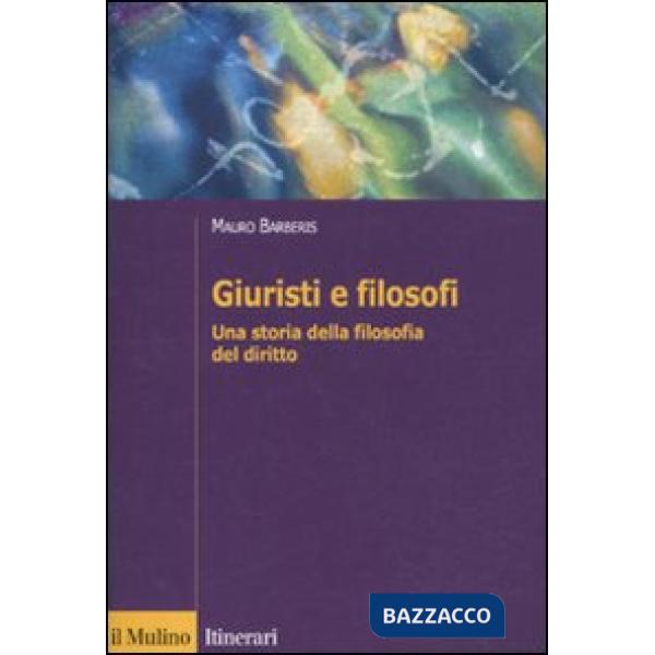 Giuristi e filosofi. Una storia della filosofia del diritto