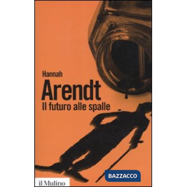 Futuro alle spalle (Il)