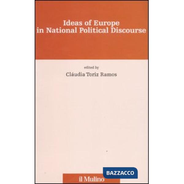Ideas of Europe in national political discourse