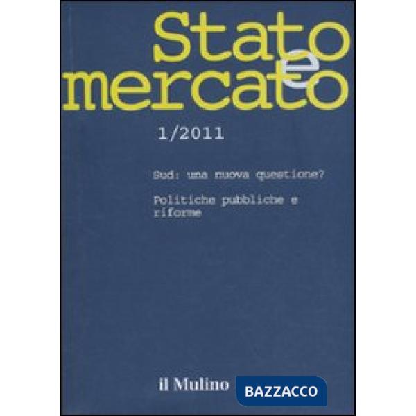 Stato e mercato. Quadrimestrale di analisi dei meccanismi e delle istituzioni so