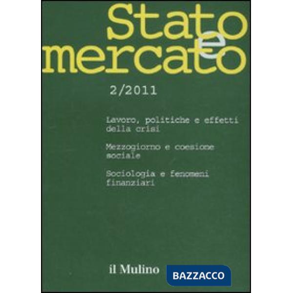 Stato e mercato. Quadrimestrale di analisi dei meccanismi e delle istituzioni so
