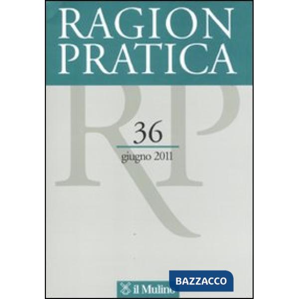 Ragion pratica (2011). Vol. 36