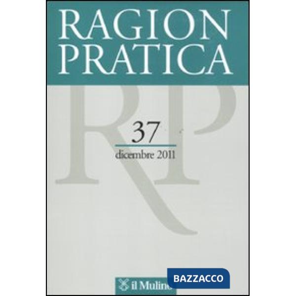 Ragion pratica (2011). Vol. 37