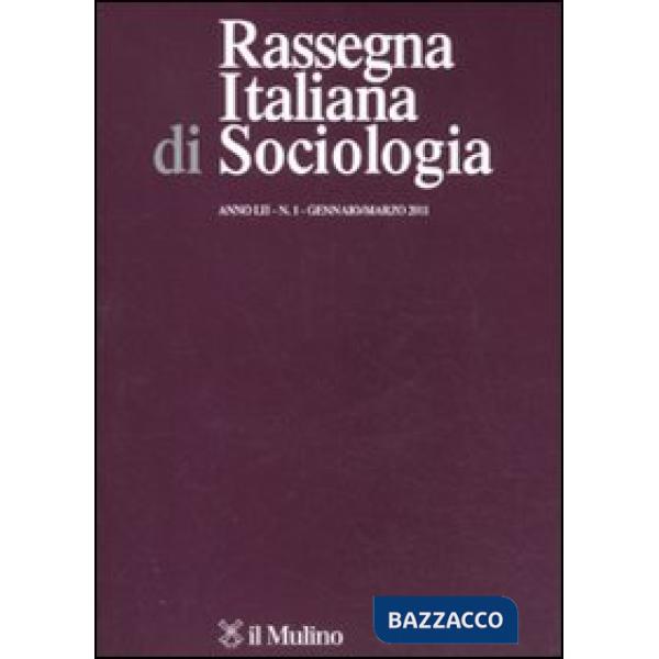 Rassegna italiana di sociologia (2011). Vol. 1