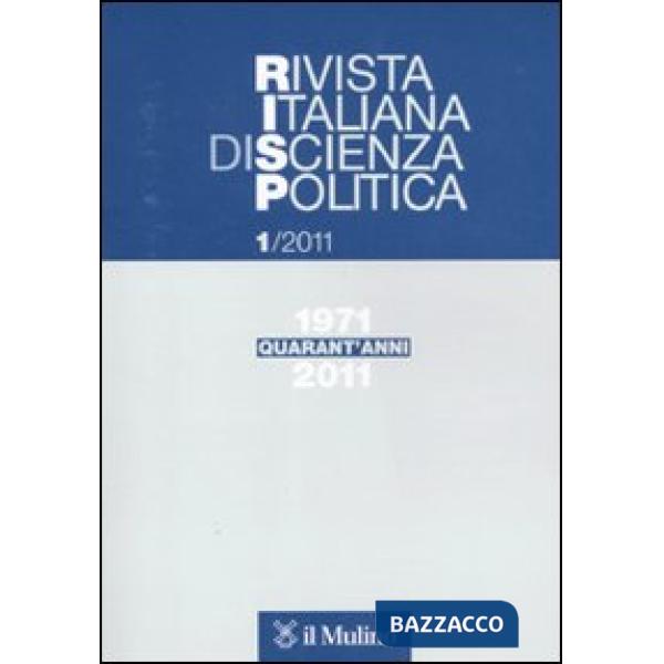 Rivista italiana di scienza politica (2011). Vol. 1
