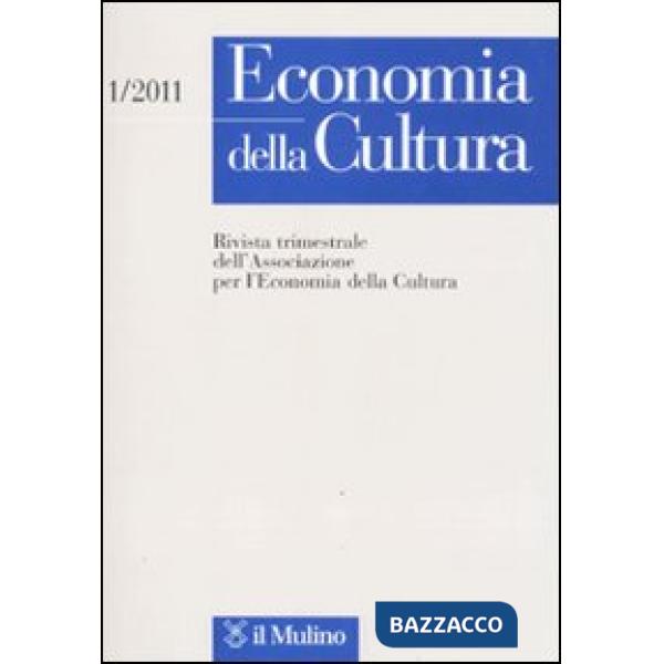 Economia della cultura (2011). Vol. 1