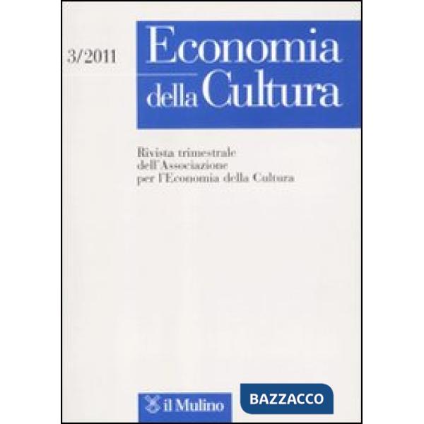 Economia della cultura (2011). Vol. 3