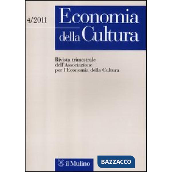 Economia della cultura (2011). Vol. 4