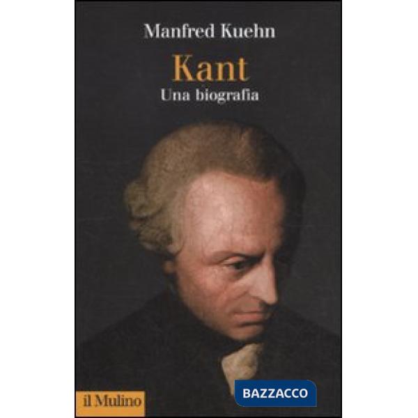 Kant. Una biografia