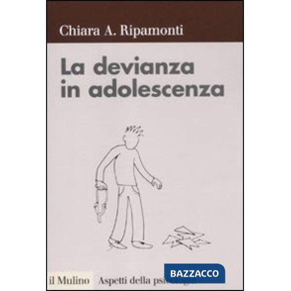 Devianza in adolescenza (La)