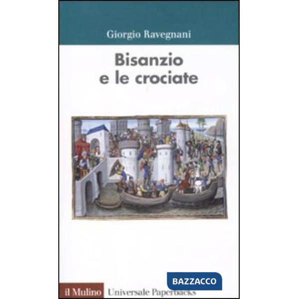 Bisanzio e le crociate