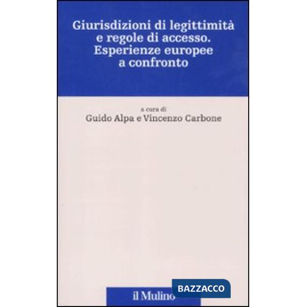 Giurisdizioni di legittimità e regole di accesso. Esperienze europee a confronto
