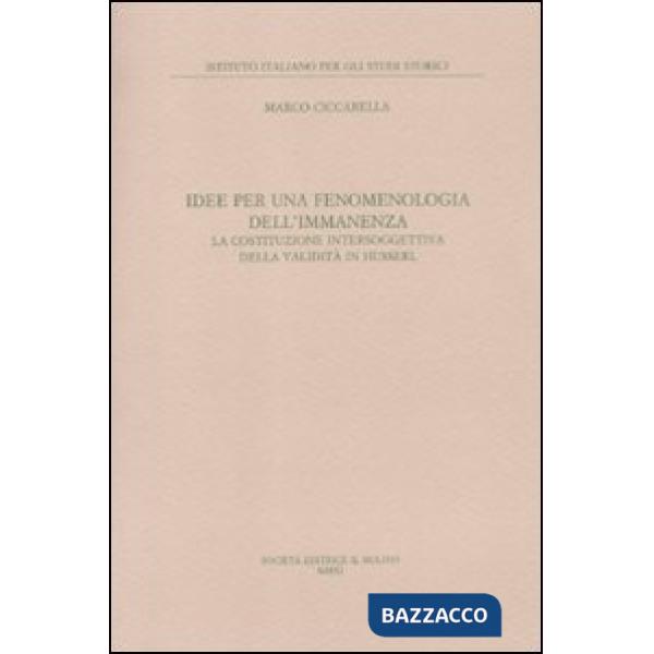 Idee per una fenomenologia dell'immanenza. La costituzione intersoggettiva della validità di Husserl