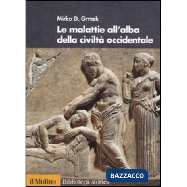 Malattie all'alba della civiltà occidentale (Le)