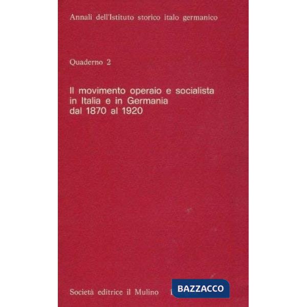 Movimento operaio e socialista in Italia e in Germania dal 1870 al 1920 (Il)