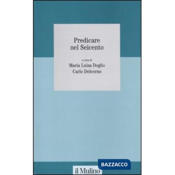 Predicare nel Seicento