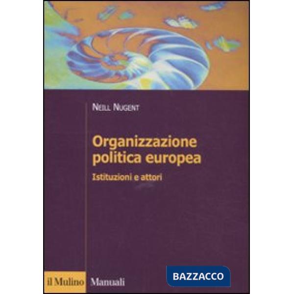 Organizzazione politica europea. Istituzioni e attori