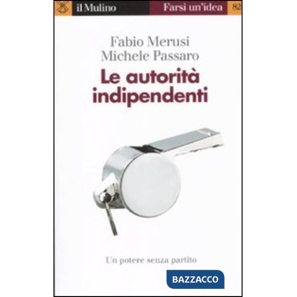 Autorità indipendenti (Le)