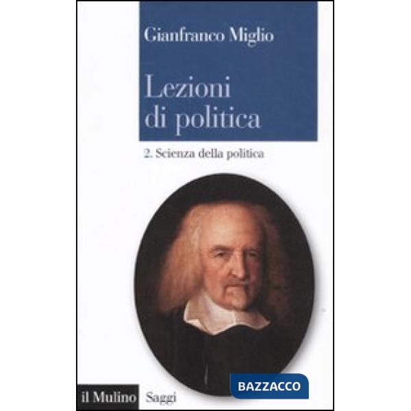 Lezioni di politica. Vol. 2: Scienza della politica