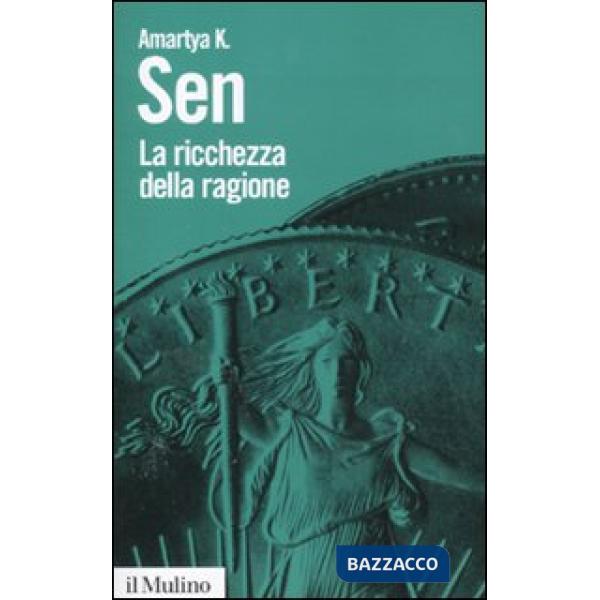Ricchezza della ragione. Denaro, valori, identità (La)